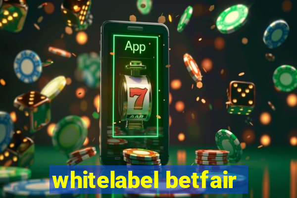 whitelabel betfair